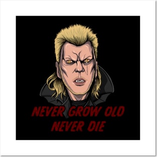 The Lost Boys - Never grow Old Never Die Posters and Art